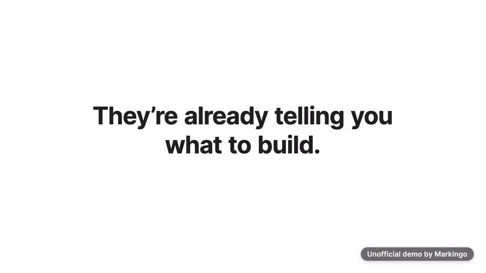 Our film of Canny's product: "They're already telling you what to build."